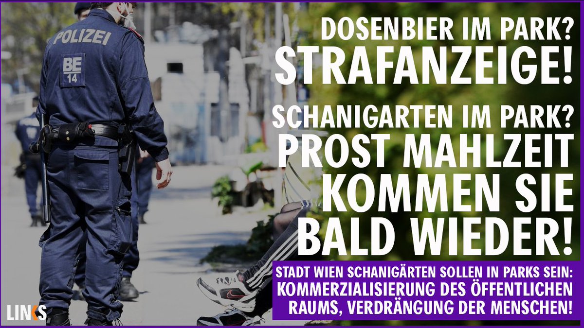 Dosenbier im Park pfui, Schanigarten im Park hui!

Die "öffentlichen Schanigärten" der Stadt Wien bedeuten, dass Unternehmen Parks als Verkaufsfläche nutzen, die uns als konsumfreie Freizeitflächen weggenommen werden. 

Aber Parkplätze und Autostraßen sind tabu?