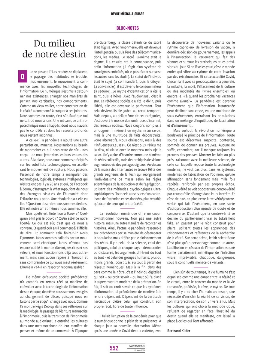 revmedsuisse's tweet photo. "De même qu’aucune société précédente n’a compris en temps réel sa manière de coévoluer avec la technologie de l’information de son époque, de même nous sommes aveugles au changement de décor, puisque nous en faisons partie et qu’il change avec nous."
@BertrandKiefer https://t.co/v3jviYyeT3