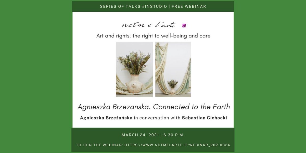 "Agnieszka Brzeżańska. Connected to the #Earth", un dialogo tra #AgnieszkaBrzeżańska e Sebastian Cichocki su un benessere #sostenibile
💻#Webinar⁠ in inglese⁠
🗓24 marzo, 18.30
📌nctmelarte.it/webinar_202103…
#nctmelarte #NctmStudioLegale #IncontriInStudio #ArteDirittiSalute