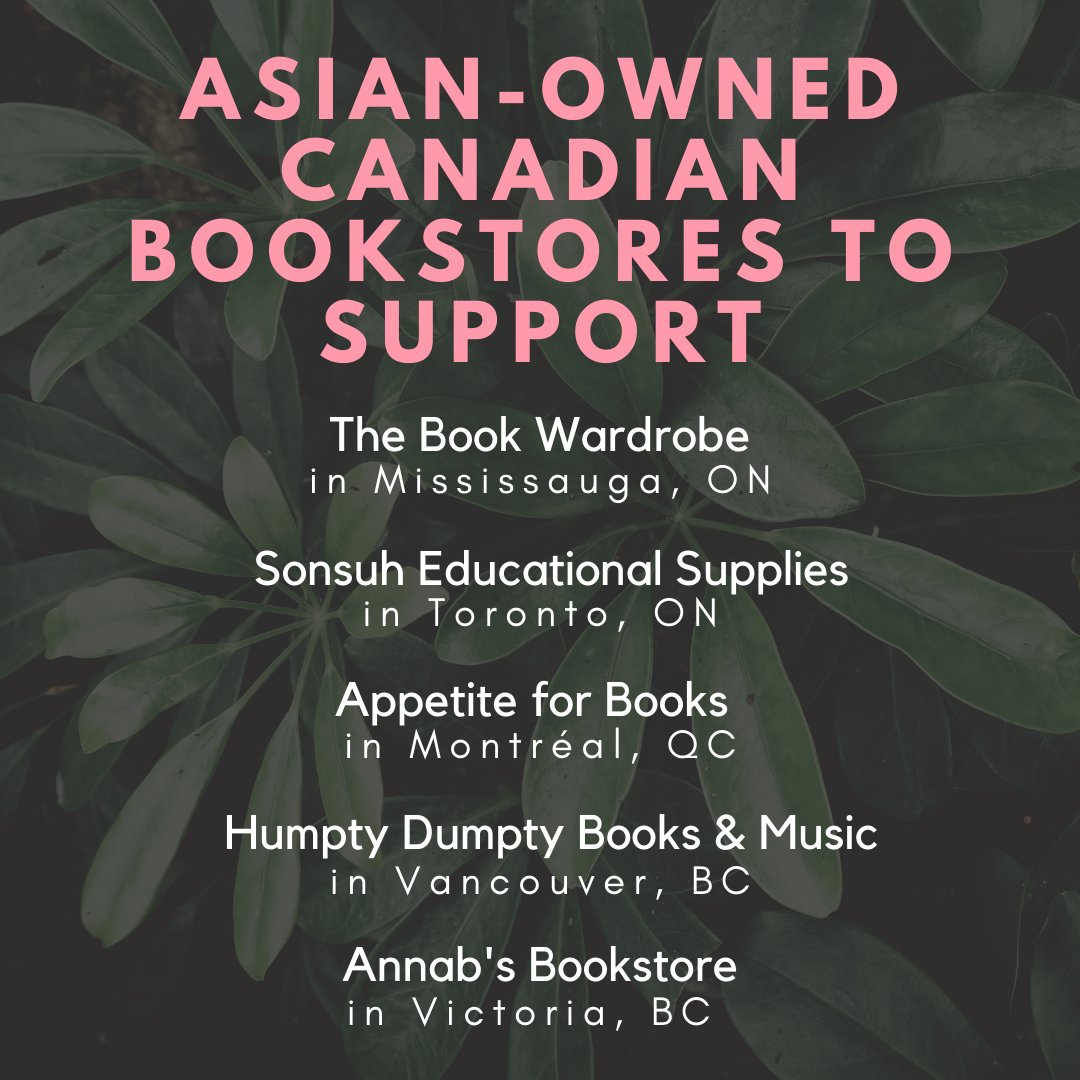 We know it’s not much, but we’ve put together a list of Asian-owned bookstores in Canada to support. You can also click the link in our bio for a map of Asian-owned bookstores in Canada &amp; the US that we’ve created, &amp; a link of anti-Asian resources. If we missed any, let us know!
