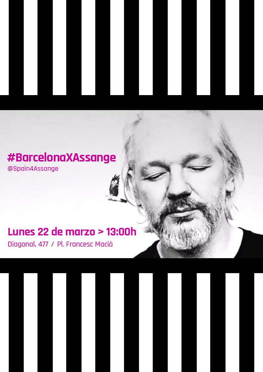 🗣 #Convocatoria #Barcelona

📅 Lunes 22 de marzo

⏰ 13.00 h

📍 Av. Diagonal 477 / Pl. Francesc Macià

#WeAreAllAssange
#DropTheCharges
#FreeAssangeNOW

#LibertadAssange
#BarcelonaXAssange
#Spain4Assange