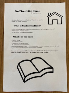 We'd like to share something rather special. We'll let the author explain in his own words (picture 1).
Pupils can order copies of Lauchlan's book through their teacher. The cost is a suggested donation of £2, with all proceeds going to Shelter Scotland.