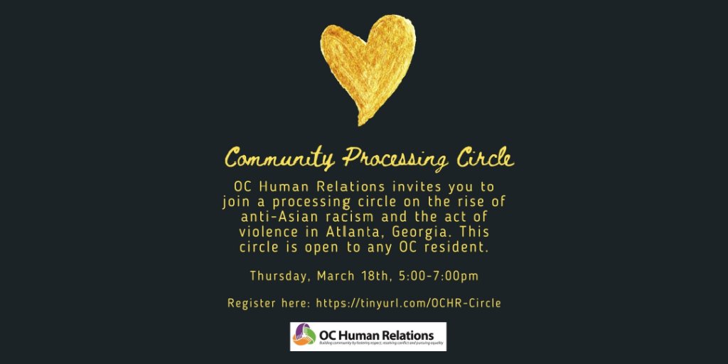 WeAreOneOC's tweet photo. Our hearts go out to the families of those murdered in Atlanta & to our Asian American friends & neighbors. PLEASE JOIN US AT 5pm, THIS EVENING for the Community Processing Circle. RSVP https://t.co/XsjSzMaQ4h #kNOwHATE #StopAsianHate #loveunitycommunity #WeAreOneOC #reporthate https://t.co/yS80RStOqV