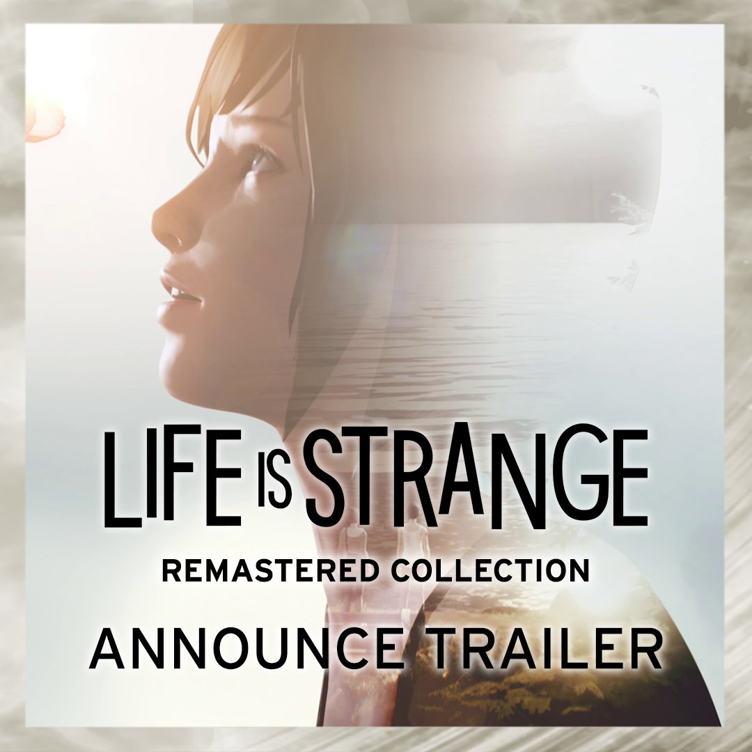 Life is Strange Remastered Collection e Life is Strange: True