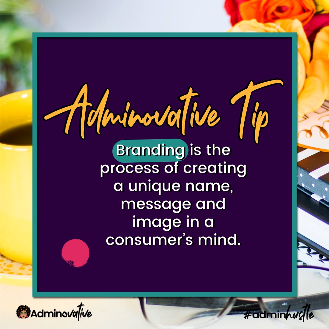 Adminovative's tweet image. Branding is the process of creating a unique name, message and image in a consumer’s mind. The goal is to differentiate yourself from others in the market and to attract and retain customers. 
#adminhustle 💛✌🏽 #shesbuildingherempire⁠⁣⁣ #womensupportingwomen  #bossbabemovement