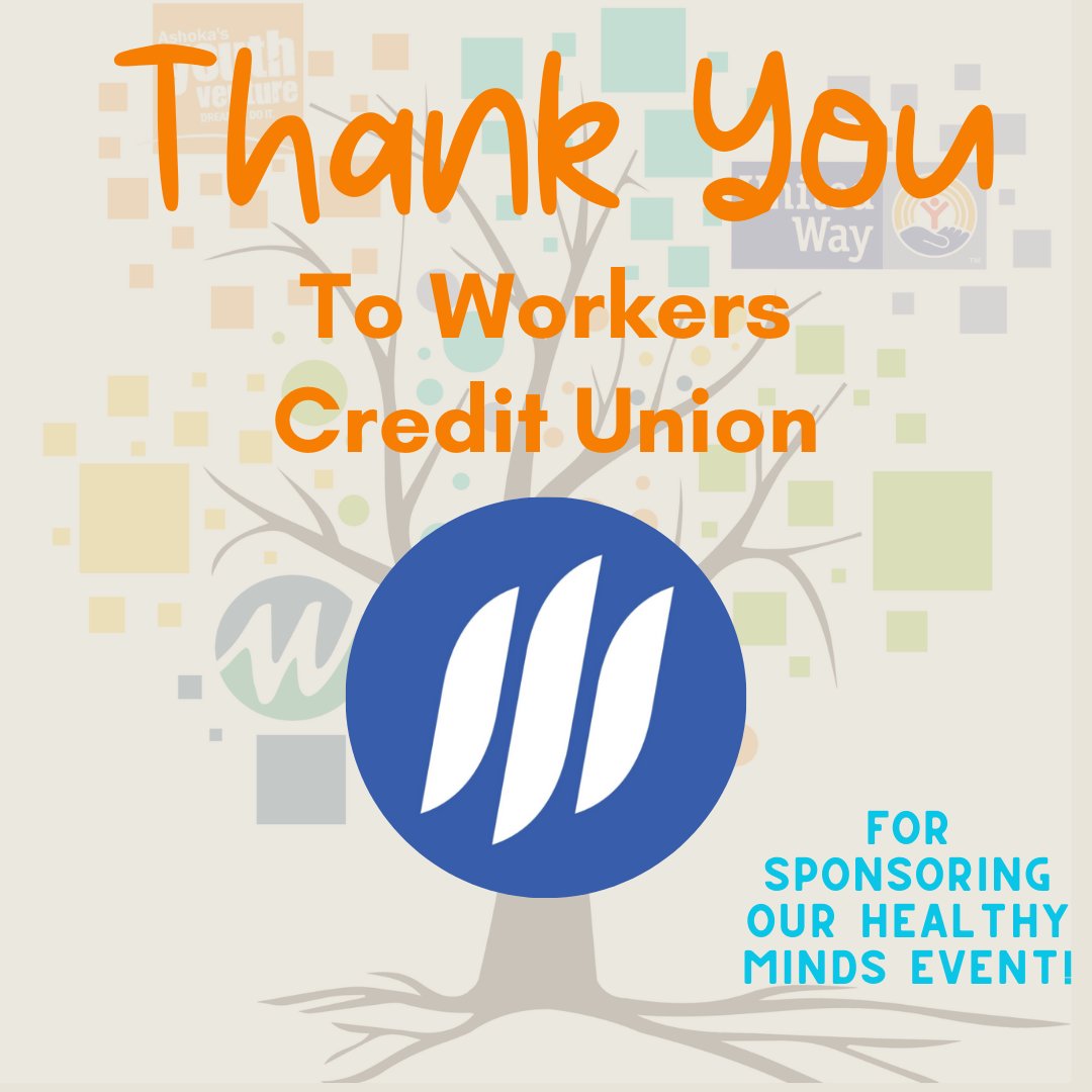 With our upcoming Healthy Minds Event, we are very thankful for the community members and businesses who continue to step up and support our youth.  

Thank you to Workers Credit Union, we appreciate you for continuing to support our youth, year after year.  Thank you!!!