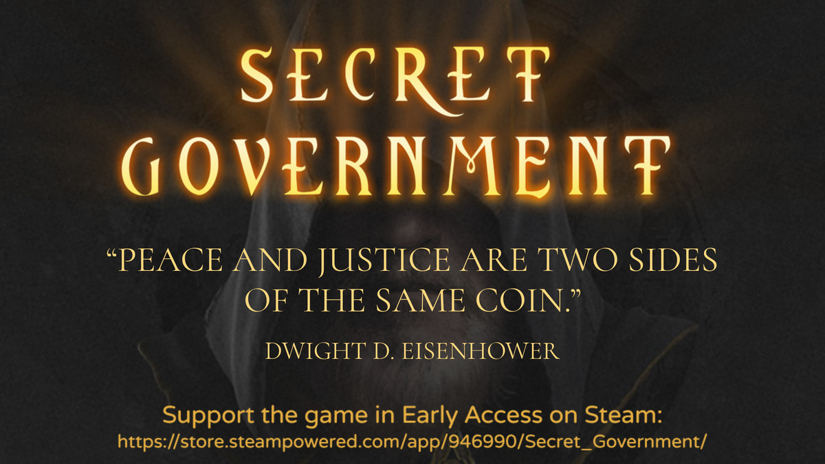 worldsecretgov's tweet photo. Peace and justice are two sides of the same coin.
Dwight D. Eisenhower

Support the Secret Government in Steam Early Access:
https://t.co/WgbL25JzBs

#strategygames #historicalgames #pcgames #steampowered #pcstrategygames https://t.co/H7isxYrblU
