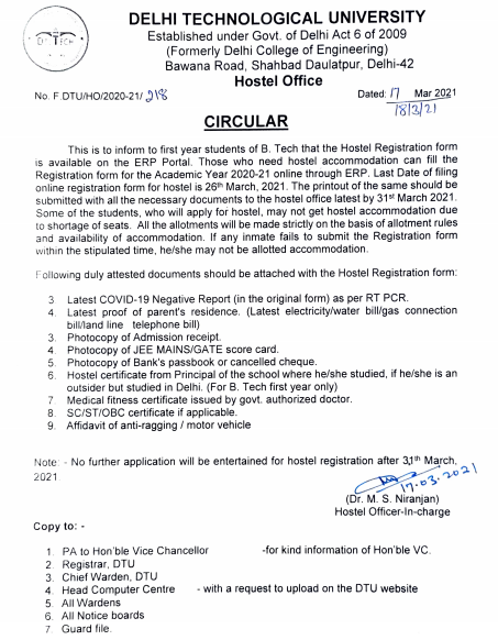 First-year B.Tech students who need a hostel. Registration form is available on the ERP portal for AY 2020-21