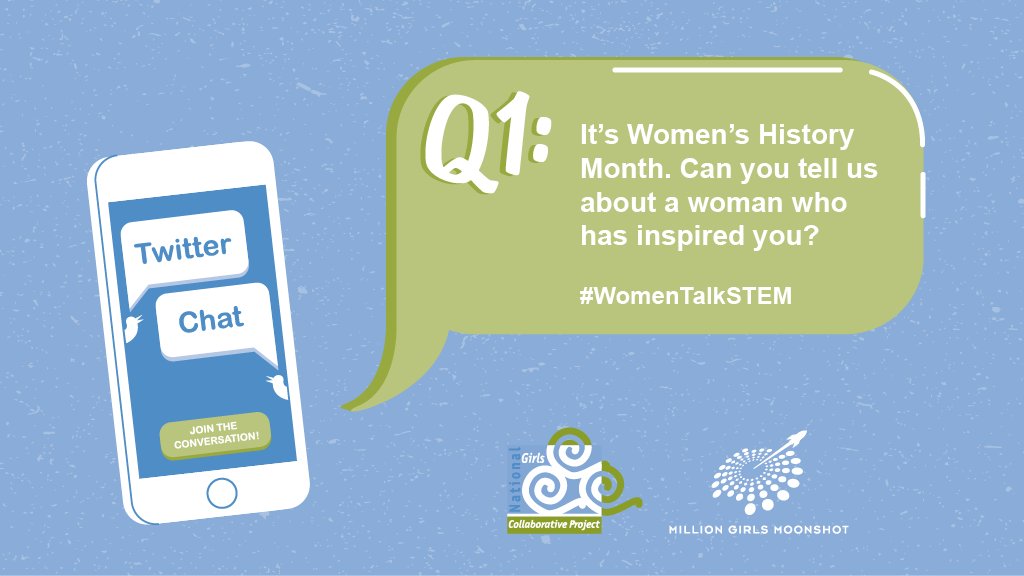 We are kicking off the #WomenTalkSTEM #TwitterChat in partnership with @girlsmoonshot to celebrate #WomenHistoryMonth. Thank you for joining us! Q1: It's #WHM2021. Can you tell us about a woman who has inspired you?