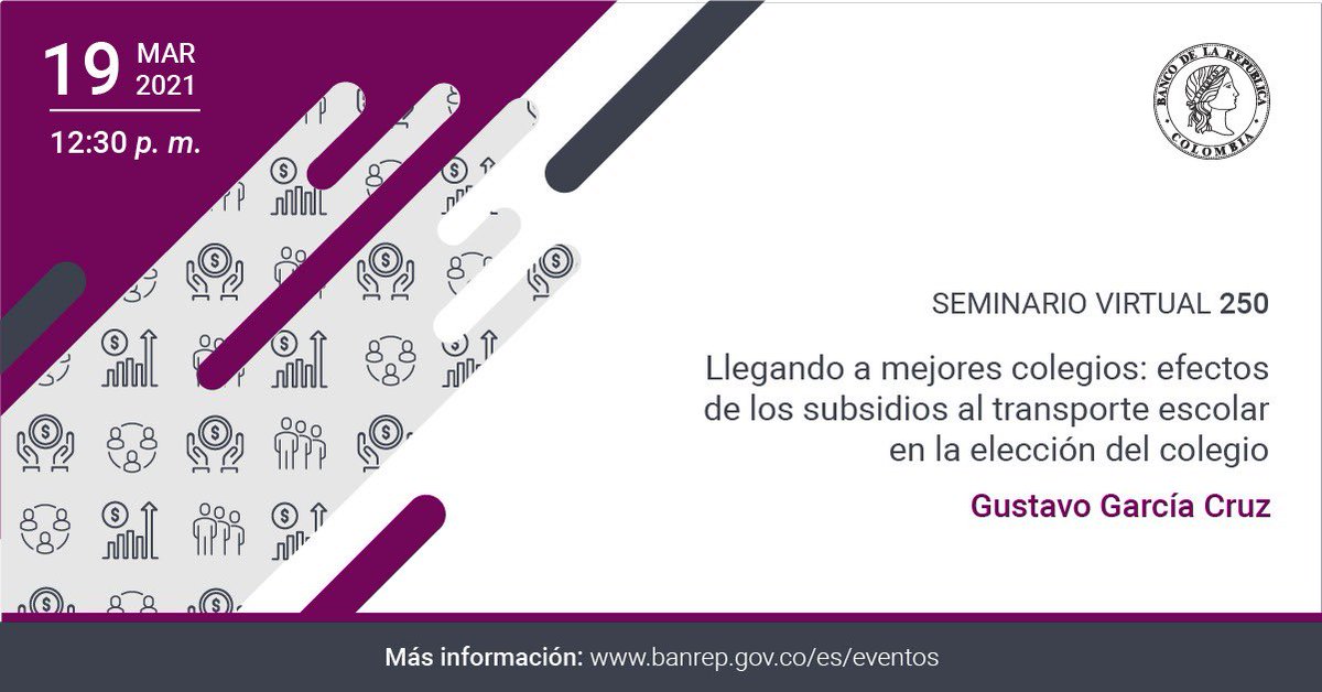 Banco República 🇨🇴 (@bancorepublica) on Twitter photo #Conéctese este viernes, desde las 12:30 p.m., al #SeminarioDeEconomía 'Llegando a mejores colegios: efectos de los subsidios al transporte escolar en la elección del colegio', dirigido por Gustavo García, profesor de la Universidad <a href="/EAFIT/">Universidad EAFIT</a> 👉🏽 bit.ly/30LxJ6f #Conéctese este viernes, desde las 12:30 p.m., al #SeminarioDeEconomía 'Llegando a mejores colegios: efectos de los subsidios al transporte escolar en la elección del colegio', dirigido por Gustavo García, profesor de la Universidad <a href="/EAFIT/">Universidad EAFIT</a> 👉🏽 bit.ly/30LxJ6f