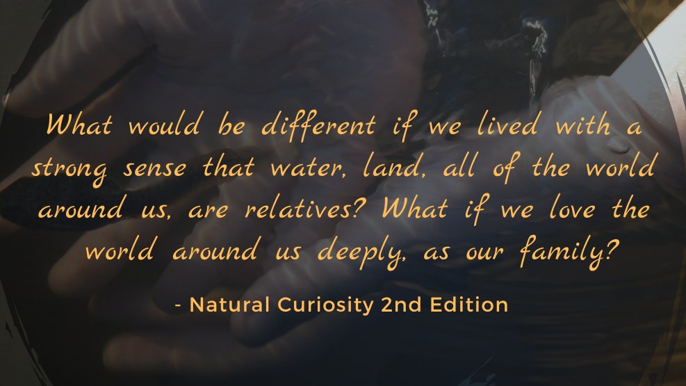 NaturlCuriosity's tweet image. The stories in Natural Curiosity 2nd Edition can help us  engage in land-based learning and understand our place in the family of all things 🌿

Get your copy today: naturalcuriosity.ca/book

#EnviroEd #EducatorResource #IndigenousPerspectives