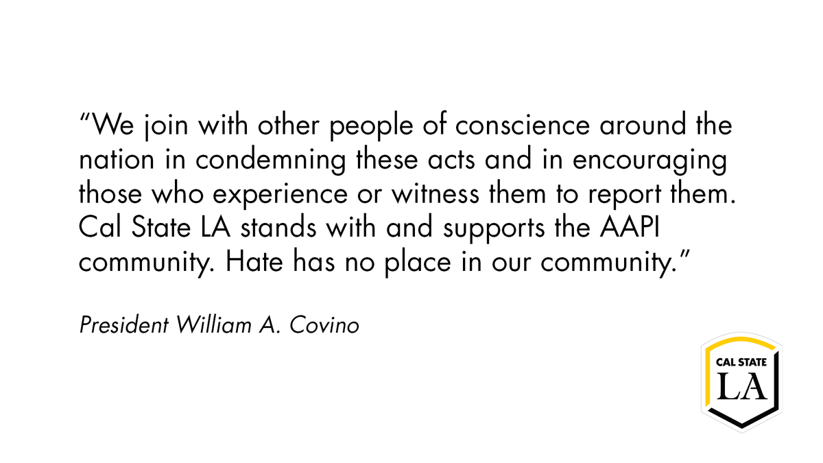 CalStateLA's tweet photo. Read a message from #CalStateLA President William A. Covino condemning hate against the AAPI community. https://t.co/NvhFOXaViV https://t.co/OpKuO60wg6