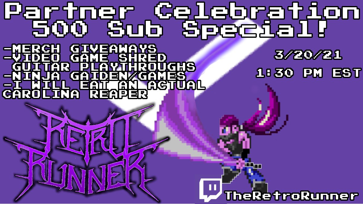 retro_runner's tweet image. This Saturday at 1:30 PM EST, I'll be live with a special Partner Celebration / 500 Sub Special! Merch giveaways, guitar shred of video game tunes, Ninja Gaiden Speedruns and other games. Also, apparently I once said I would eat a Carolina Reaper pepper if we ever hit 500 subs...