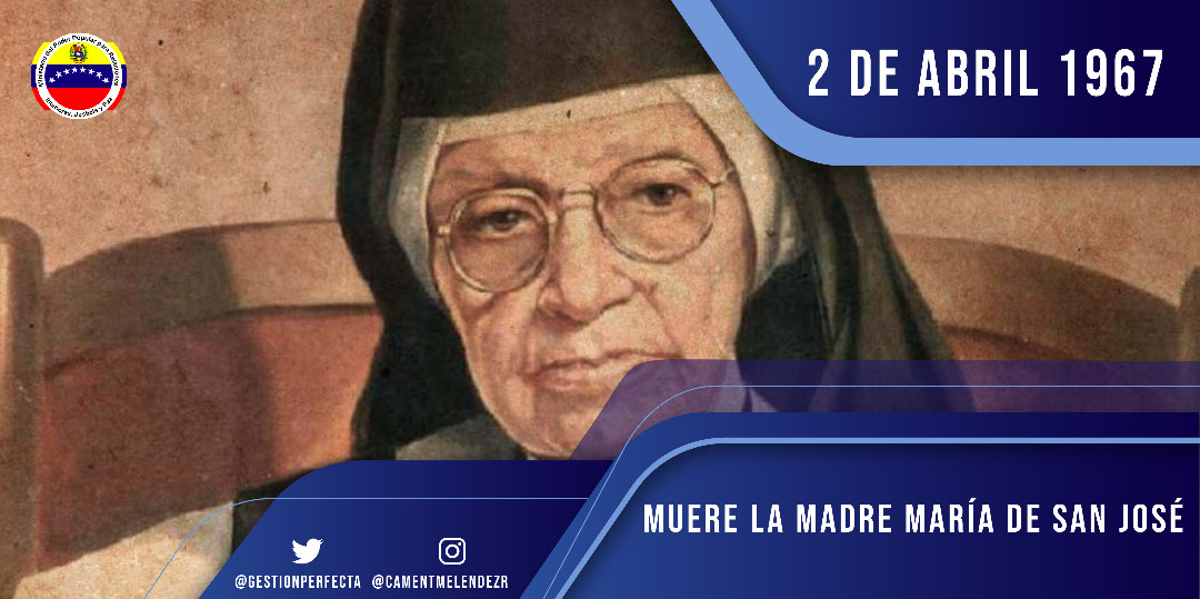 Recordamos a la Madre María de San José, Beata venezolana que falleció en 1967, en Maracay, estado Aragua. Religiosa ejemplar, que dedicó su vida a cuidar a personas enfermas y de escasos recursos ¡Oremos en familia, bajo la protección de esta gran mujer de fe!