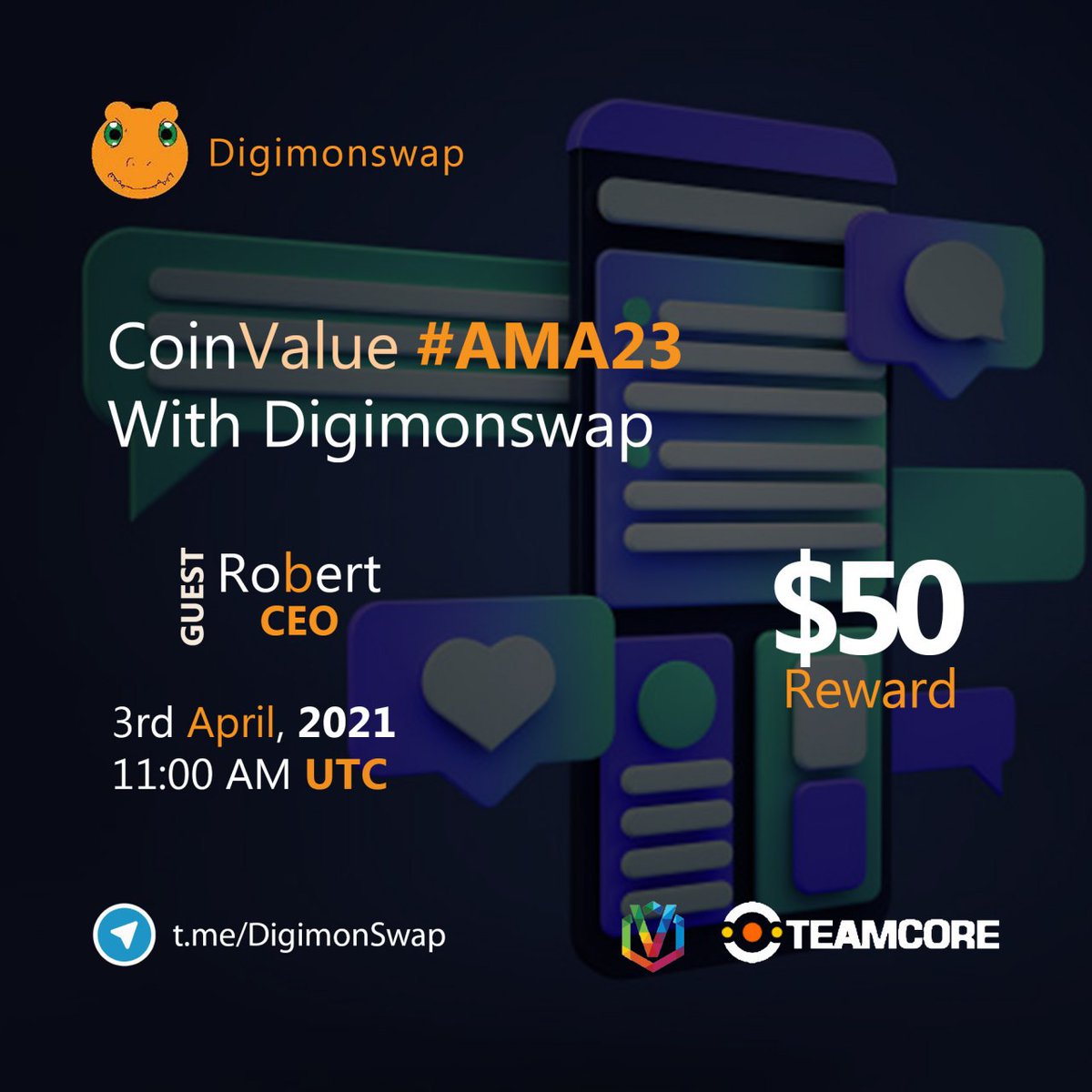 CoinvalueC's tweet photo. CoinValue #AMA23 With Robert, CEO Of @DigimonSwap, 50$ For Lucky Winners. AMA live on 3rd April, 2021 11am UTC. Fill the form to be eligible 
https://t.co/Re35wc1zsz

- Follow us &amp; @DigimonSwap
- drop questions using the hashtag #DigimonSwapMA 
- tag 3 friends 

#Bitcoin https://t.co/l4j4sPZg1a
