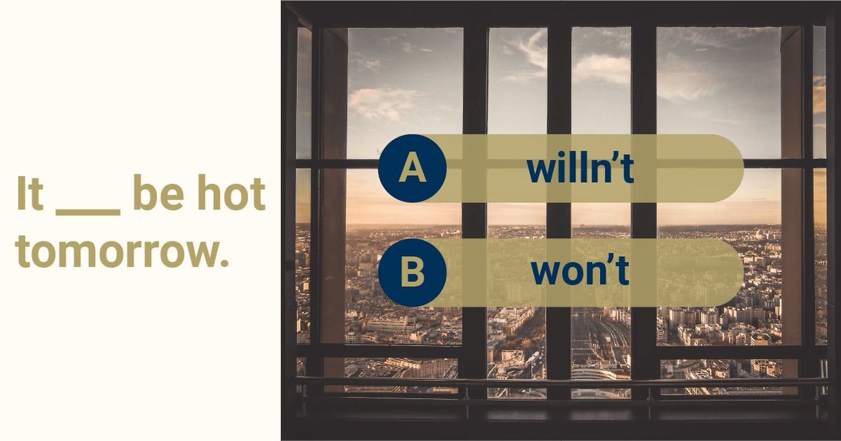 Quick Quiz: “It ___ be hot tomorrow.”
(A) willn’t (B) won’t

The correct answer is B! The contraction of “will not” is “won’t.” 

This is because Old English used two forms of “willan” (the old word for “will”). 

Keep learning with GTLI: esl.gatech.edu