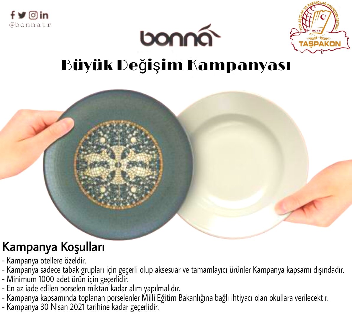 Ülkemizin milli değerlerinden sponsorumuz olan Bonna porselenden hem sektöre destek hem eğitime katkı hem de ısrarla mücadelede ülke ekonomisine katma değer sağlayacak anlamlı ve değerli bir proje.
"Büyük Değişim Kampanyası "