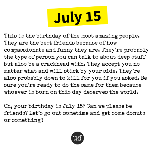 Urban Dictionary on X: "@Hail4m_radha July 15: This is the birthday of the most amazing people. They... https://t.co/BkVms1k0Cn https://t.co/2uXZRhFgGm" / X