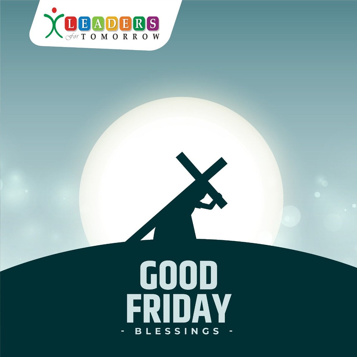 tweetlft's tweet photo. We at Leaders For Tomorrow hope you have a blessed and peaceful Good Friday.

#goodfriday https://t.co/F89bloaSYX