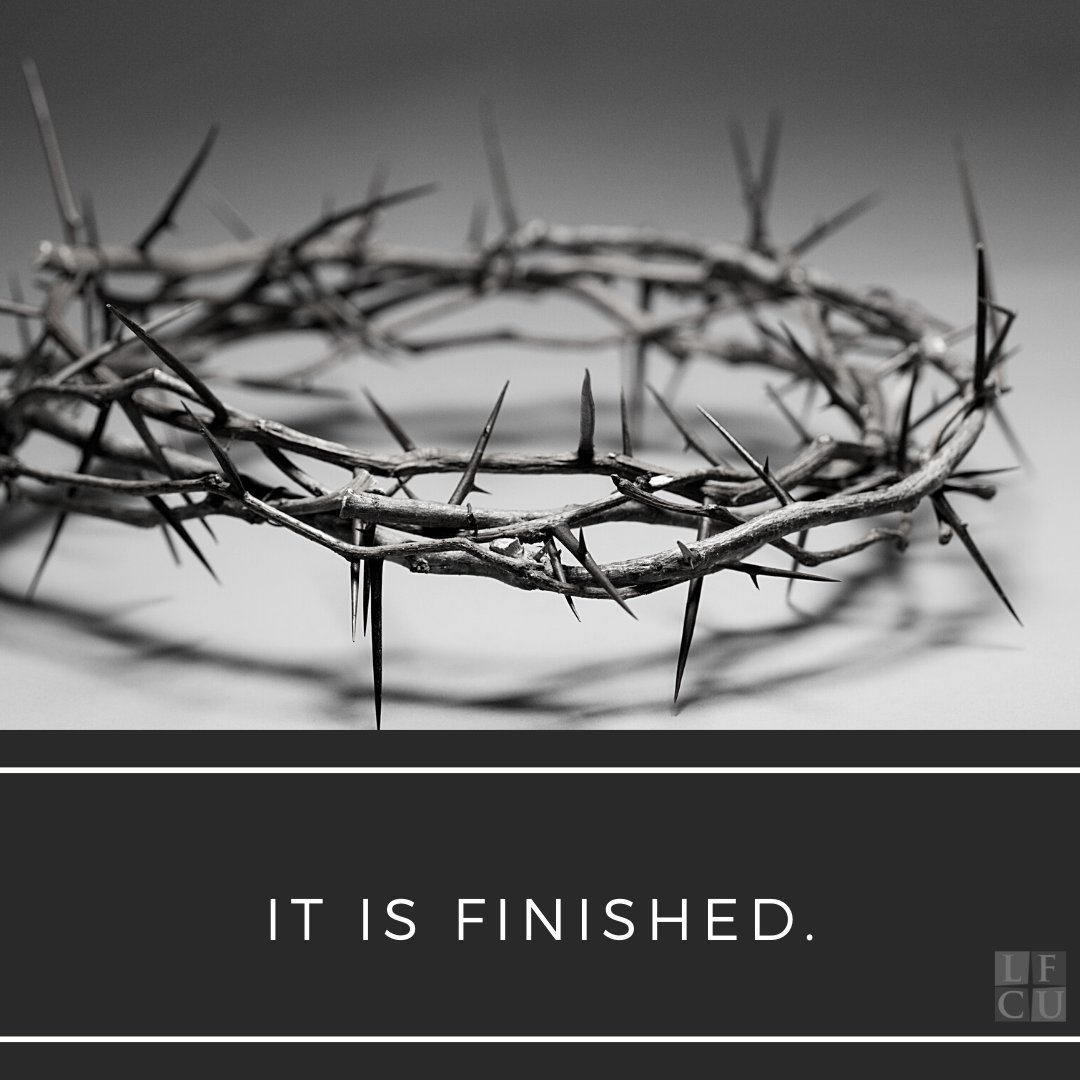 With a loud cry, Jesus breathed His last.

#GoodFriday #LutheranFCU #LCMS #Nationwide #CreditUnion
