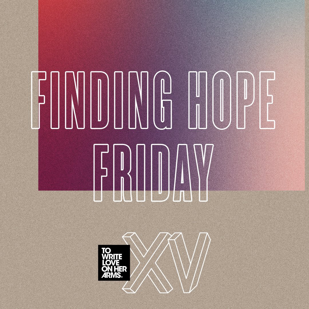 TWLOHA's tweet photo. To wrap up our spirit week celebrating our 15th birthday, we’ve created space online for you to share the things that are giving you hope right now on this #FindingHopeFriday. What’s bringing you light and joy? Share it with us using the hashtag #TWLOHA15. https://t.co/RWxMLzZBdU