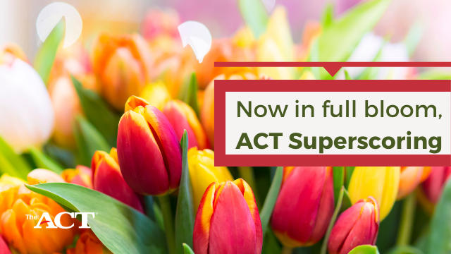 ACT's tweet photo. Spring has officially sprung…with superscores.  🌼🌼🌼

ACT Superscores are now available to students who’ve taken the #ACT test more than once since September 2016. More: https://t.co/kRCPodFy4b https://t.co/0bl8jZrWVQ