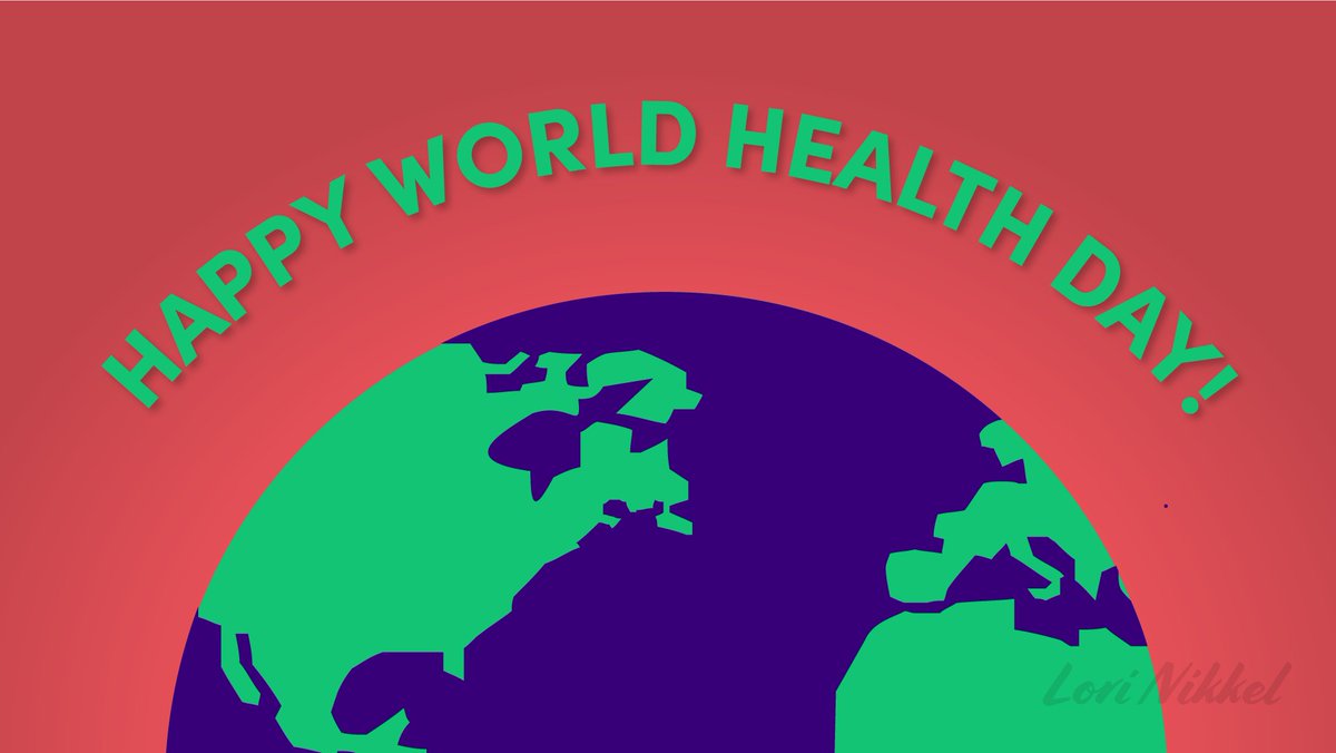 Lorinikkel's tweet photo. Happy World Health Day!  #WorldHealthDay2021 https://t.co/pUzXsZxmF5