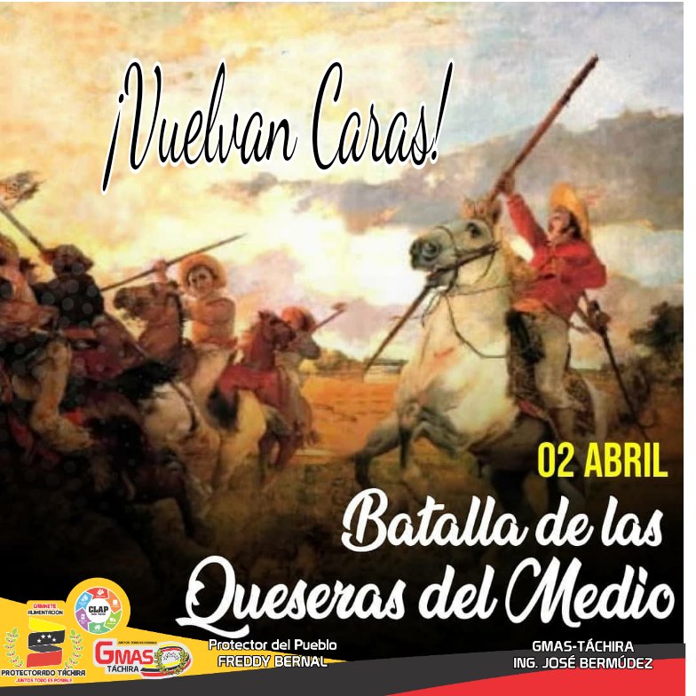 #02Abr En 1819, se lleva a cabo la Batalla de las Queseras del Medio, el Gral. José Antonio Páez junto a 153 lanceros, lucha contra 1.200 jinetes de la caballería española y sale victorioso con su inmortal estrategia "¡Vuelvan caras!"  
<a href="/FreddyBernal/">Freddy Bernal</a> 
<a href="/Juntosxtachira1/">Juntos por Táchira</a>