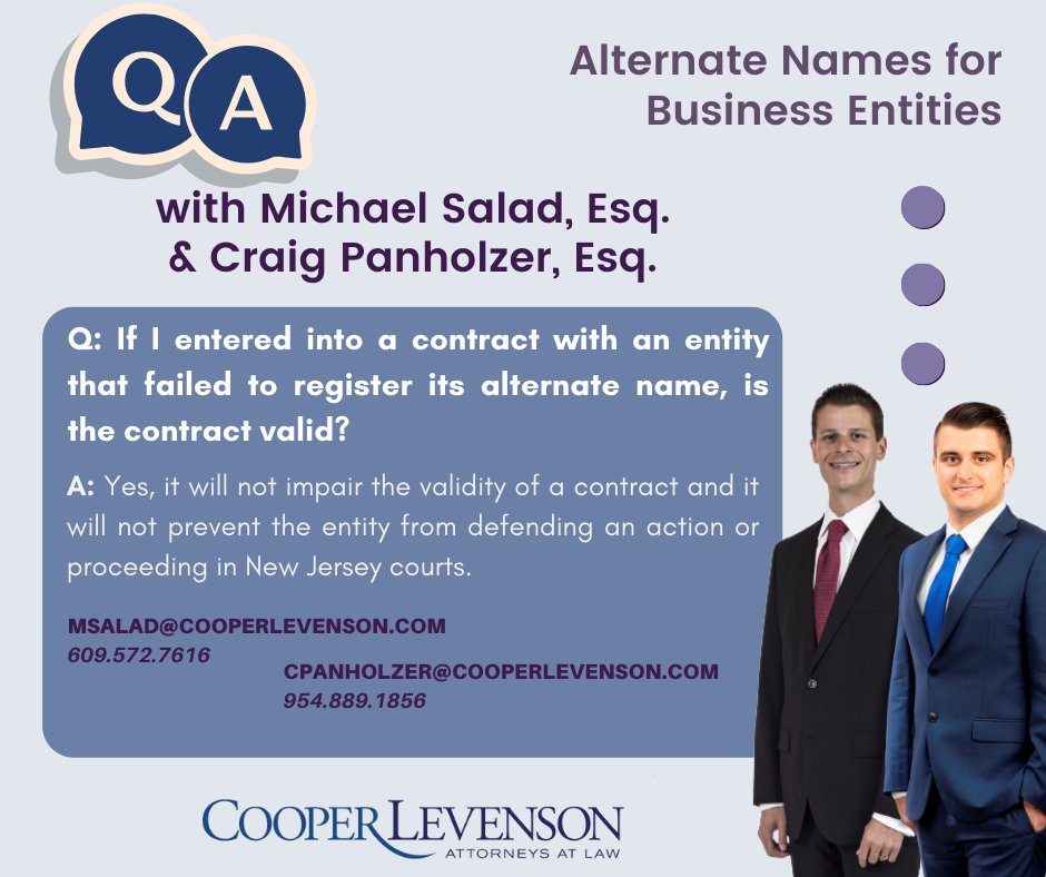 Today on our last Q&amp;A with Cooper Levenson attorneys Michael Salad and Craig Panholzer, they answer whether or not a contract is valid if you enter a contract with an entity that failed to register their alternate name.

Read the whole blog - blog.cooperlevenson.com/alternate-name…