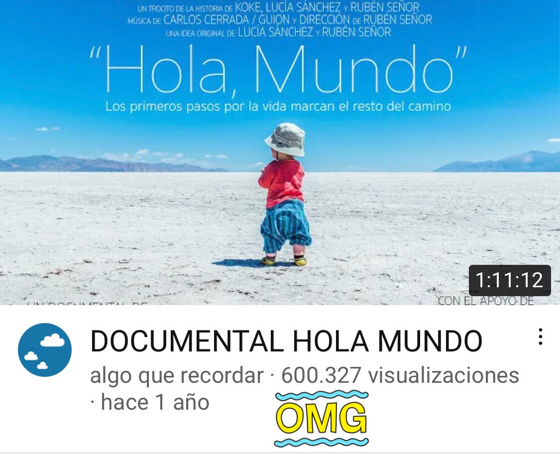 algoqrecordar's tweet photo. Nuestro documental “Hola, Mundo” supera las 600.000 reproducciones en YouTube ➡️  https://t.co/h5hP5jZoW0 en un año 😱 Los primeros pasos por la vida, marcan el resto del camino ✈️👶🏻🌎 https://t.co/SeEskq5Tzl