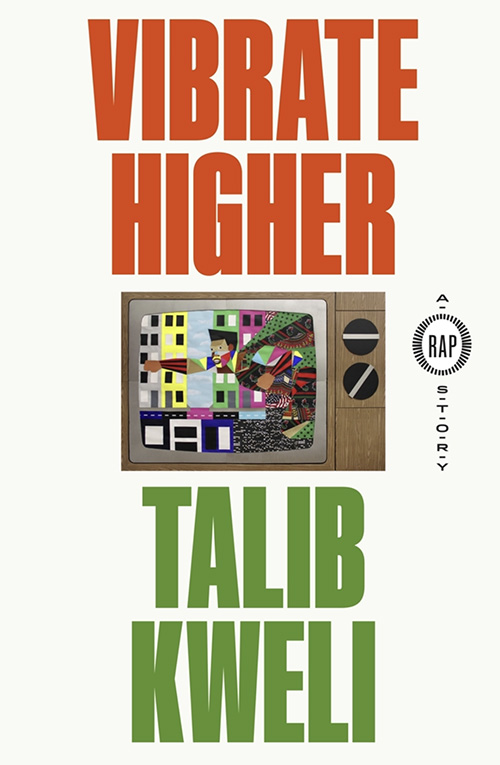 PopMatters's tweet photo. #TalibKweli's memoir, VIBRATE HIGHER (@fsgbooks), is excellent documentation of hip-hop’s history, New York City in the ’80s, and the life of this exceptionally talented man. #PopMattersPick
@johnlegend 

https://t.co/kdxw2f76Is https://t.co/Y8daLeDW18