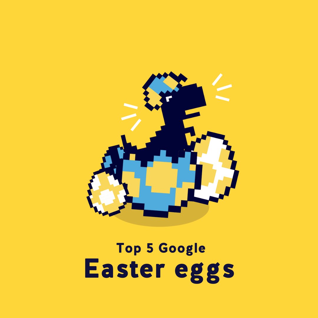 Our 5 Favorite Hidden Google Easter Eggs