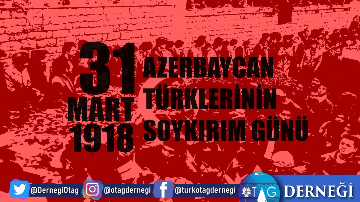 DernegiOtag's tweet photo. 31 Mart 1918
Bakü olmak üzere Şamahı, Guba, Kürdemir, Salyan ve Lenkeran şehirlerinde büyük soykırımlar yapmıştır. Bu gün 31 Mart 1998 yılından itibaren Azerbaycan Türklerine karşı yapılan soykırım günü olarak anılmaktadır.
#31Mart1918
@DernegiOtag https://t.co/cZ0XtgAhsQ