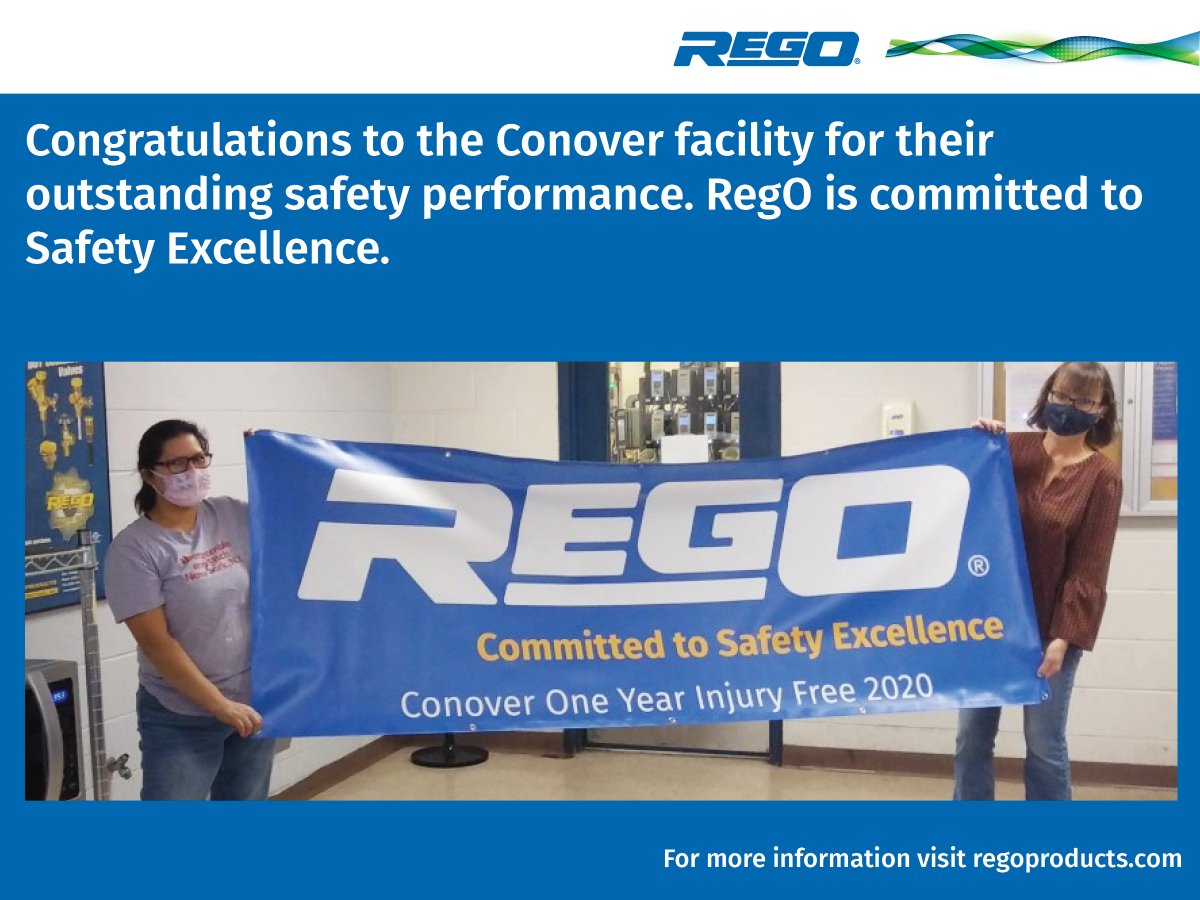 RegO is committed to safely manufacturing in the USA. Reliable, quality products with the industry's longest warranty. Congratulations to RegO's Conover facility for their outstanding safety performance. They went over one year without injury from Jan 2020 to Jan 2021.