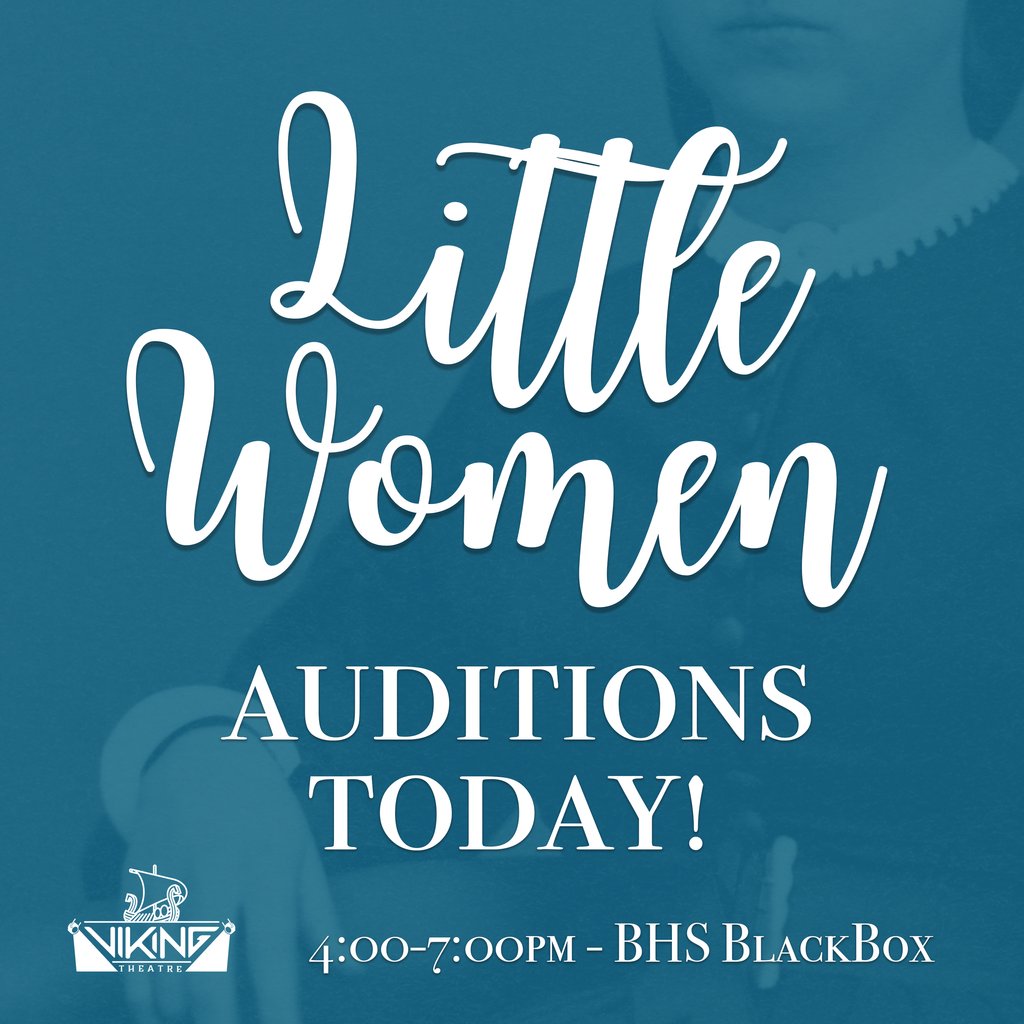 One show closes, and another begins! Little Women auditions are today after school in the BHS Black Box, 4:00-7:00pm. ✨
