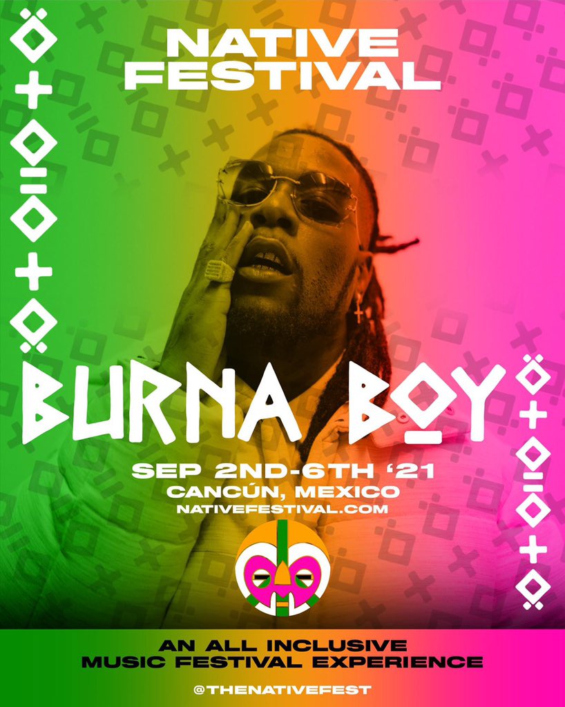 burnaboy's tweet photo. 📍 Mexico 5th Sept 2021 @theNativeFest https://t.co/k1meUeoVDs
