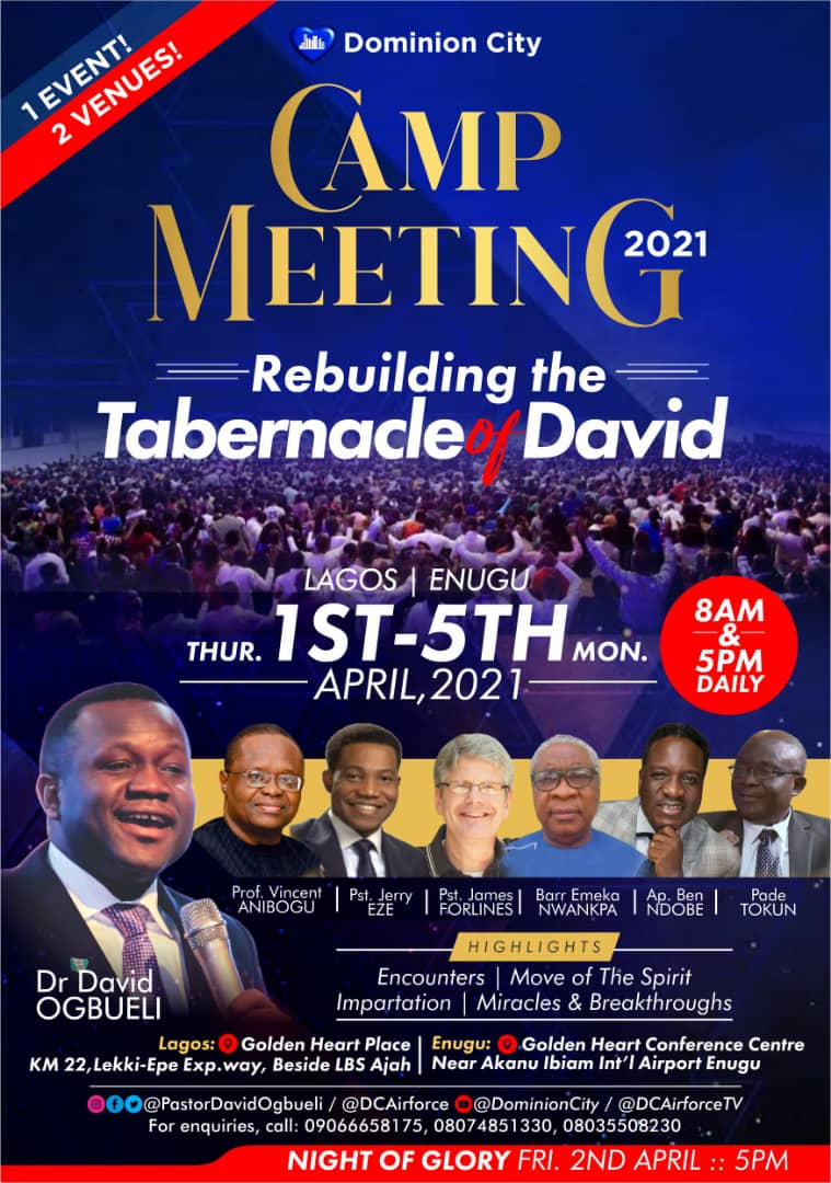 DEzeali's tweet photo. You can't afford to miss #CampMeeting2021 @ #DominionCity with #PastorDavidOgbueli https://t.co/PAfPcq1Mu8