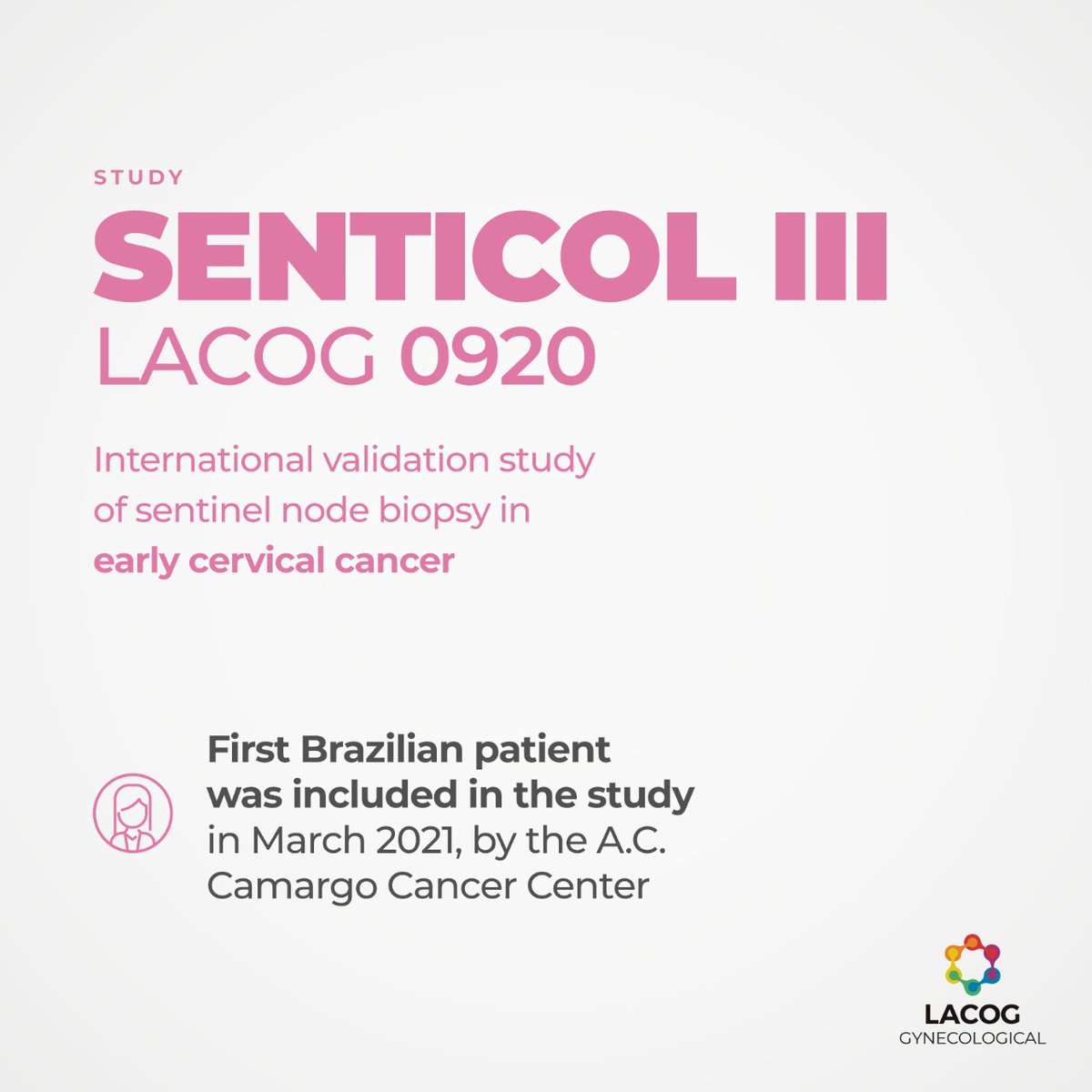 The LACOG 0920 - Senticol III is an international validation study of  sentinel node biopsies in early cervical cancer. For more information,  contact studies@lacog.org.br #lacog #cancerresearch #latinamerica #oncology, image size:1200x1200