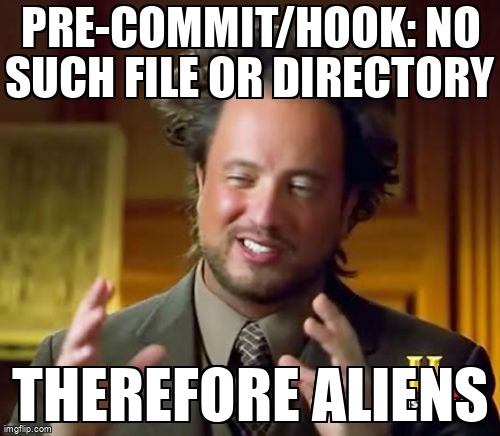 overflow_meme's tweet image. pre-commit/hook: No such file or directory stackoverflow.com/questions/4393… #precommithook #precommit #git