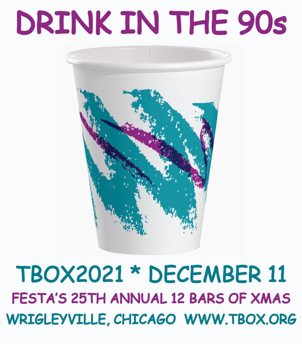 TBOXBarCrawls's tweet photo. #TBOX2021 looks good for December 11 - the 25th Annual #12BarsofXmas in #Chicago! We're going #BACKTOTHE90S! Save the date, $5 tix will go on sale soon as it's legal! #TBOX #ChicagoEvents #90s https://t.co/jB983eJ8U4