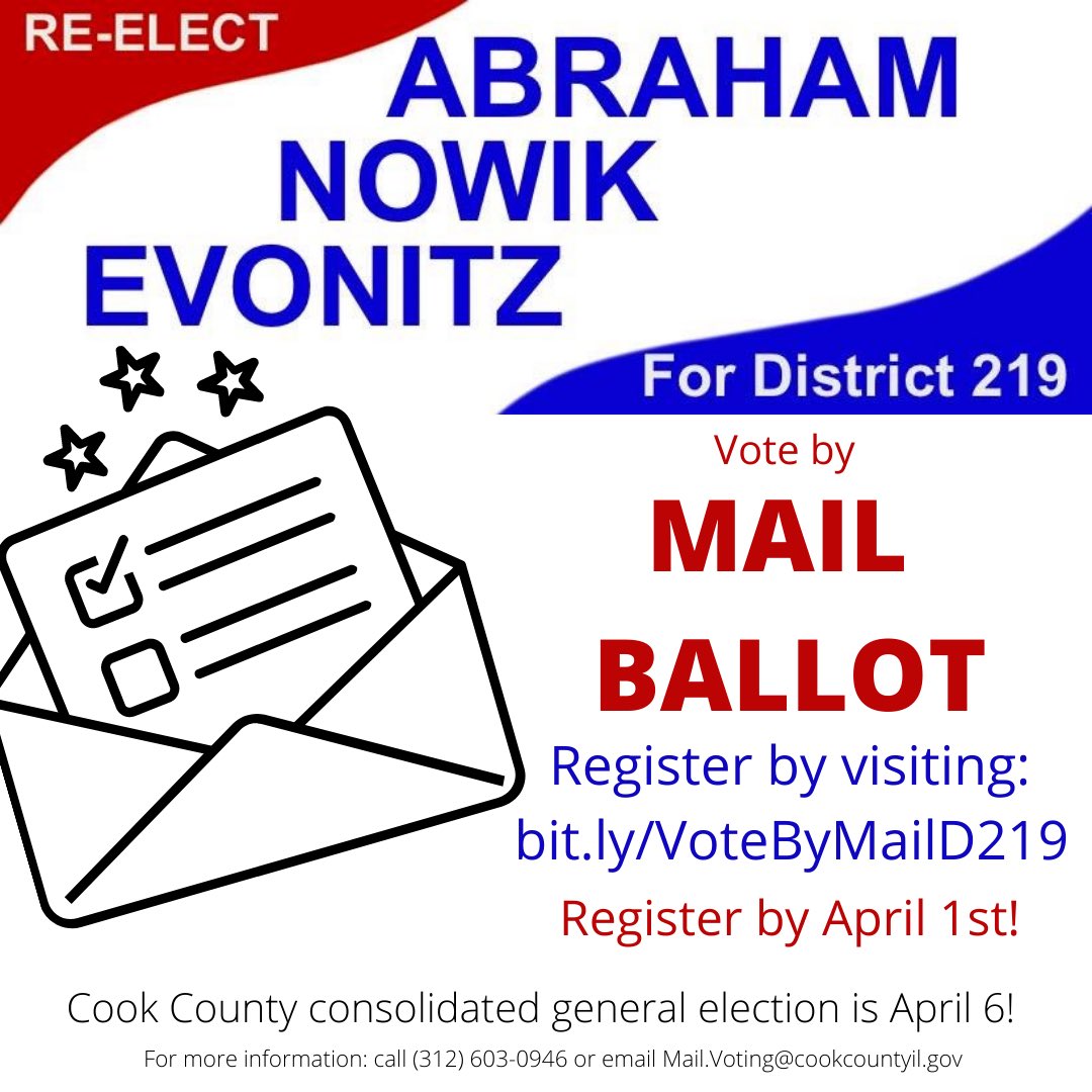 D219ForEvonitz's tweet photo. LAST CALL TO VOTE BY MAIL! Registered Niles Township voters may visit https://t.co/DM2Tzag3F4 to register for a MAIL BALLOT to be sent to their homes. Applications must be received by April 1st! 
Re-elect Abraham #141, Nowik #143, and Evonitz #144 for D219 Board of Education! https://t.co/rb3XvxcEh1