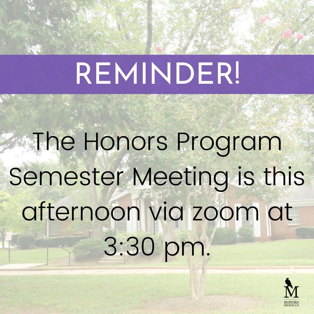 UMHonors's tweet photo. Current Honors students! Don't forget we have our Spring semester meeting this afternoon to discuss fall courses and other important announcements. https://t.co/KaA22vxA4O