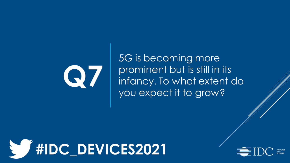 fjeronimo's tweet photo. Q7. 5G is becoming more prominent but is still in its infancy. To what extent do you expect it to grow? #IDC_DEVICES2021 https://t.co/CAiR4kI9yL