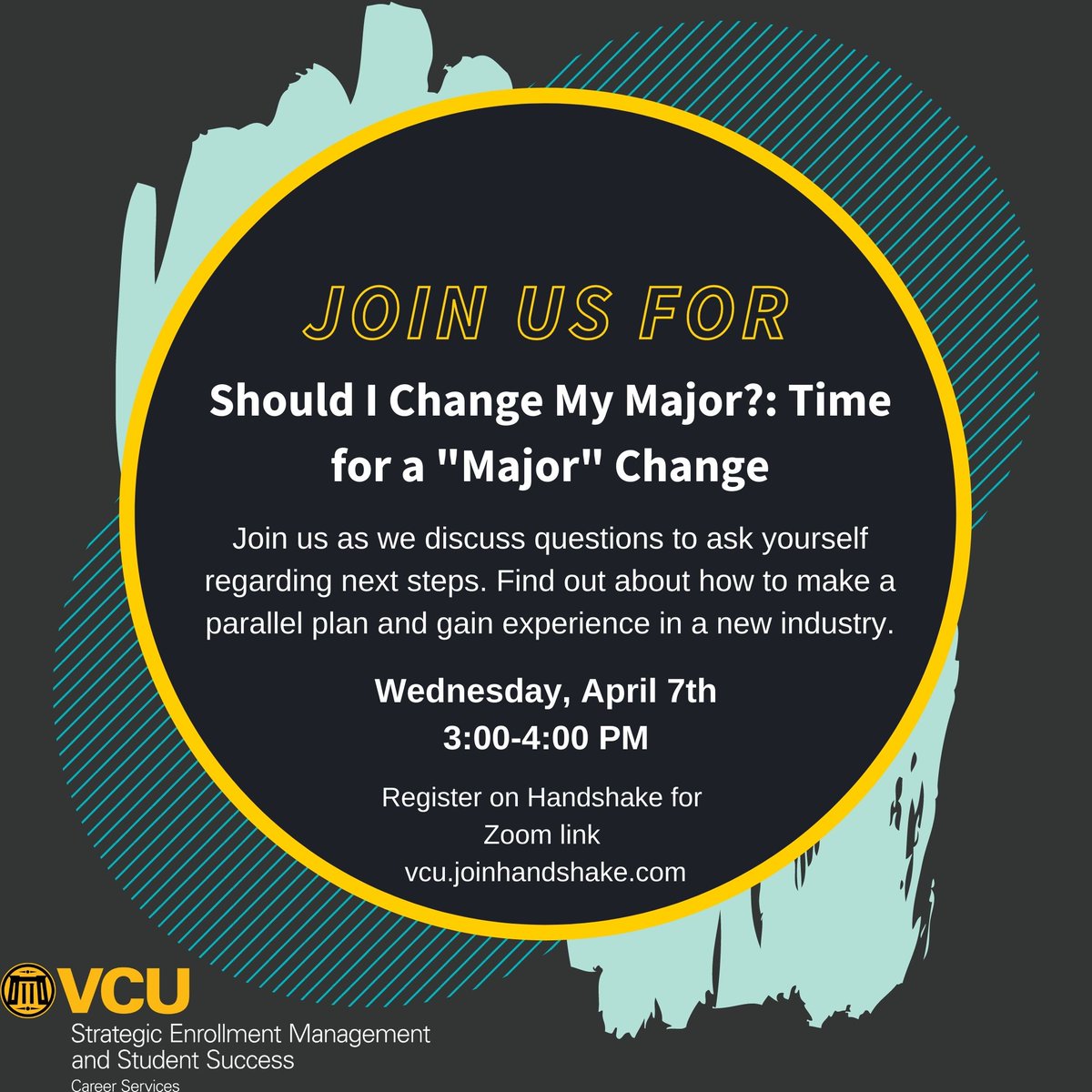 VCUCareers's tweet photo. Thinking about a major change? Join VCU Career Services for "Should I Change my Major?: Time for a "Major" Change." Find out about parallel plans and gaining experience in new industries. The event is on Wed, April 7 from 3:00-4:00PM. #VCUCareers #MajorChange #HandshakeatVCU https://t.co/J4BnRn14Da