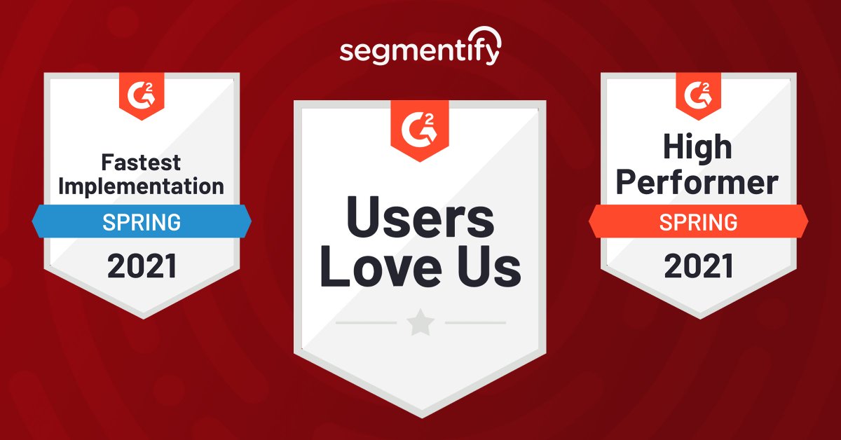 🏆 We're proud to announce that Segmentify has been recognised with not one, not two, but three badges in the G2 Spring 2021 reports!

Our dedication to helping our customer and hard work hasn't gone unnoticed. A big thanks to our wonderful team and customers! 🏅