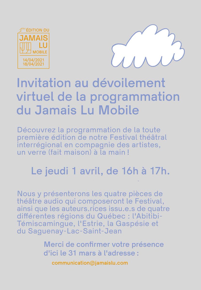 En partenariat avec le Jamais Lu, grand dévoilement de la programmation du 1er Festival du Jamais Lu Mobile.
1 avril - 16 H

#Balado #Festival