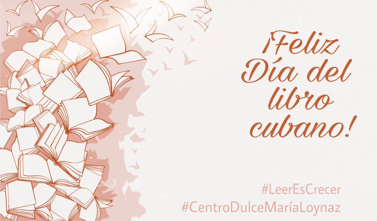 El Centro Cultural Dulce María Loynaz se suma a la celebraciones por el #DiaDelLibroCubano.