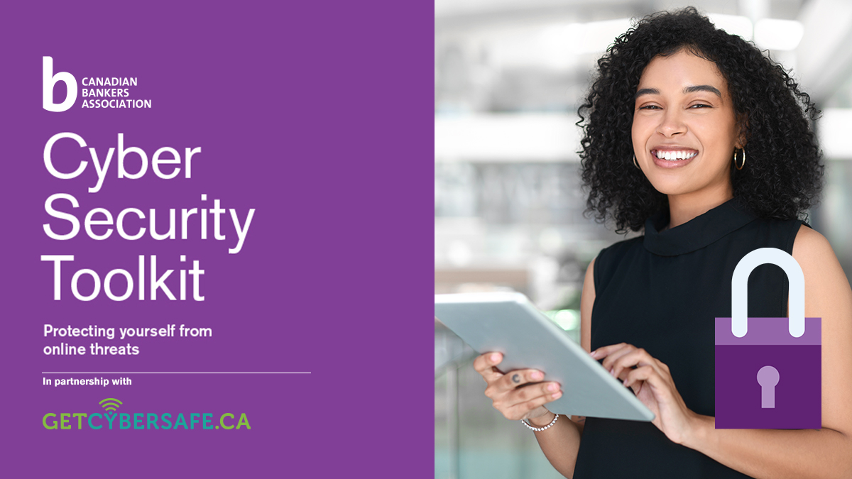 CdnBankers's tweet photo. 8/8 And download the CBA’s Consumer Cyber Security Toolkit created in partnership with @GetCyberSafe to learn how to protect yourself from online fraud: https://t.co/OHfkO16fo0 #Fraudathon #FPM2021 https://t.co/Duc68Vnm0F