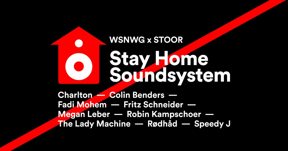 Stay Home Soundsystem – WSNWG x STOOR Closing Marathon

Sunday 04 April 19:00 CET
fb.com/events/4554173…
twitch.tv/stoorlab

Charlton x Colin Benders x Fadi Mohem x Fritz Schneider x Megan Leber x Robin Kampschoer x The Lady Machine x Rødhåd x Speedy J live