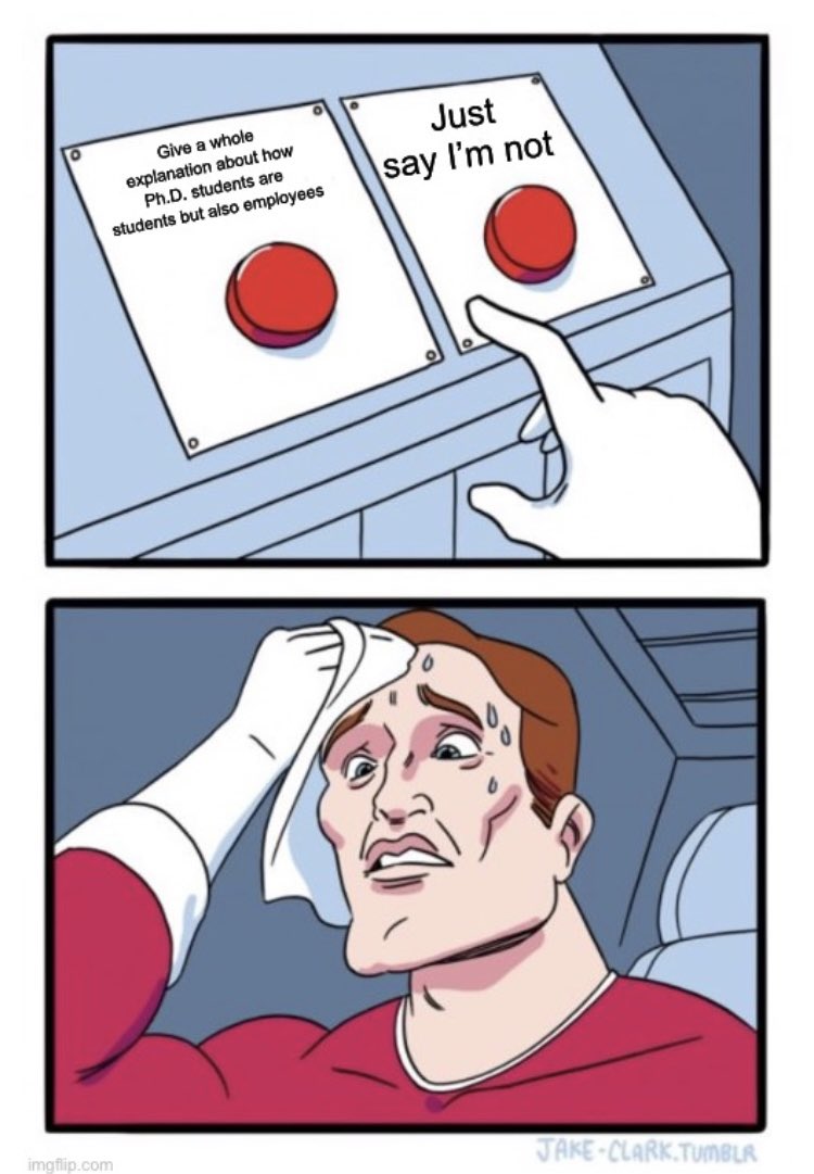 Am I the only one who freezes for a second whenever someone asks if I’m a student?

<a href="/AcademicChatter/">Academic Chatter™</a> #phdlife